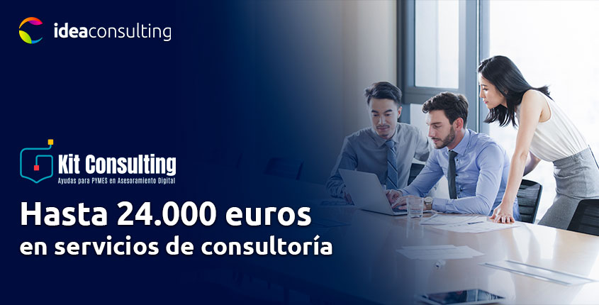 Kit Consulting: hasta 24.000 euros en servicios de consultoría