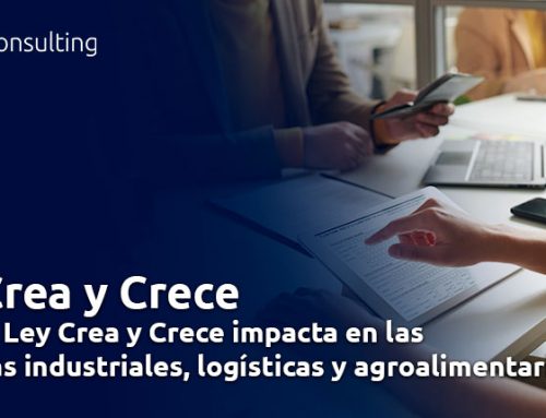 Cómo la Ley Crea y Crece impacta en las empresas industriales, logísticas y agroalimentarias