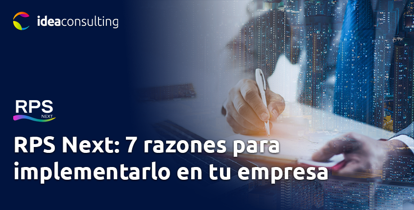 7 razones para implementar RPS Next en tu empresa