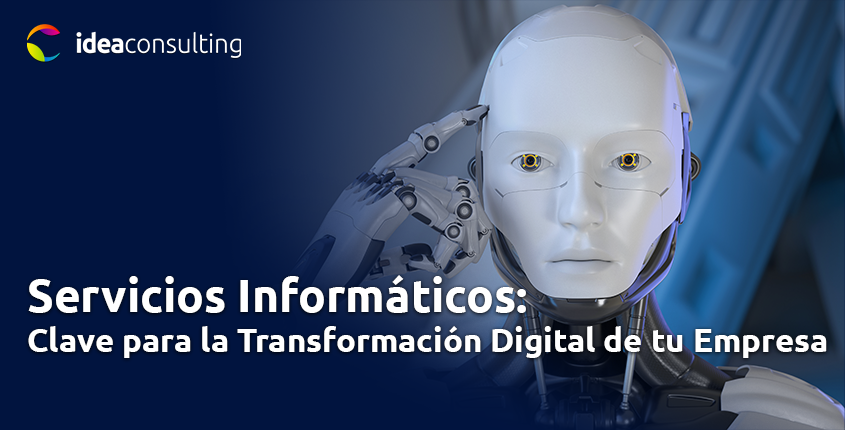 Servicios informáticos: clave para la transformación digital de tu empresa