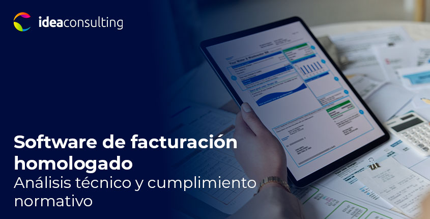 Software de facturación homologado: análisis técnico, cumplimiento normativo y visión estratégica para empresas