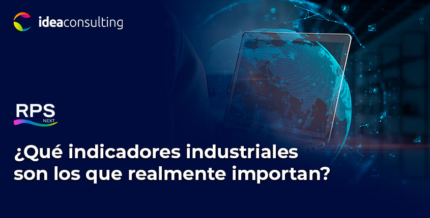 Indicadores industriales que realmente importan (y los que solo generan ruido)