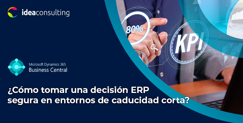 ¿Cómo tomar una decisión de ERP segura en entornos de caducidad corta?