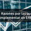 7-razones-por-las-que-implantar-un-erp